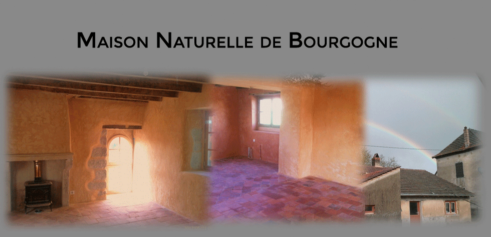 Maison Naturelle de Bourgogne